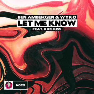 ดาวน์โหลดและฟังเพลง Let Me Know พร้อมเนื้อเพลงจาก Ben Ambergen