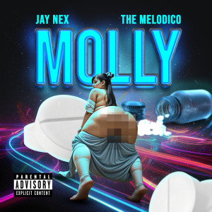 Listen to Molly (Explicit) song with lyrics from Jay Nex