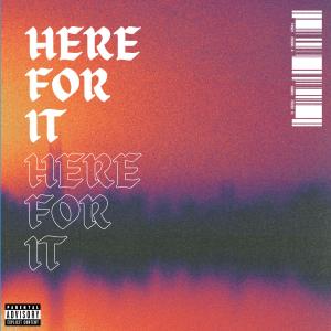 Sabe的專輯Here For It (Explicit)