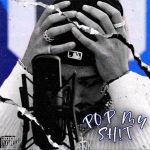 ดาวน์โหลดและฟังเพลง Pop My Shit (Explicit) พร้อมเนื้อเพลงจาก Frankie X
