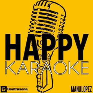 ดาวน์โหลดและฟังเพลง Happy (其他) พร้อมเนื้อเพลงจาก Manu López