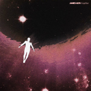 收聽James Alyn的Together歌詞歌曲