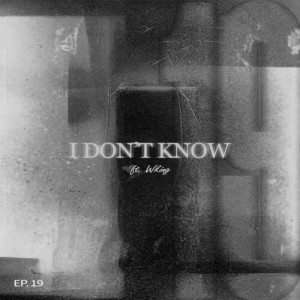 Album I Don't Know (Explicit) from MKM