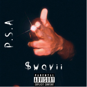 ดาวน์โหลดและฟังเพลง P.S.A (Explicit) พร้อมเนื้อเพลงจาก $wavii