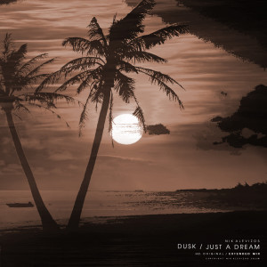 Album Dusk / Just A Dream oleh Nik Alevizos