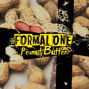 收聽Formal One的Peanut Butter (Explicit)歌詞歌曲