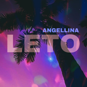 Listen to Leto song with lyrics from Angellina