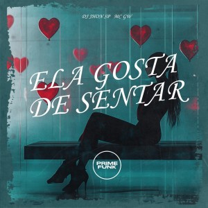 Dj Jhon SP的專輯Ela Gosta De Sentar (Explicit)