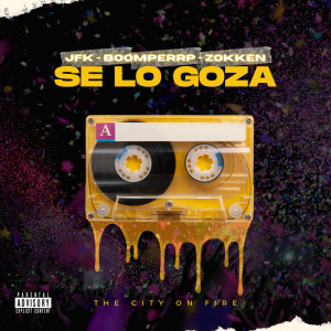 JFK的專輯SE LO GOZA (Explicit)