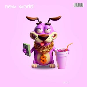 Uci的專輯New World (Explicit)