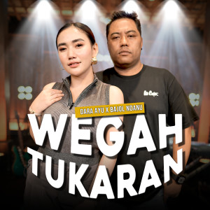 收听Dara Ayu的Wegah Tukaran歌词歌曲