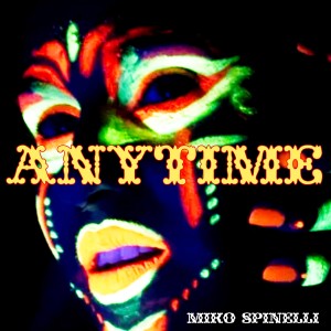 Miko Spinelli的專輯Anytime