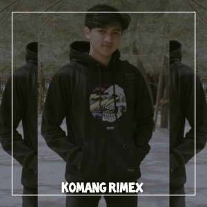 Benci Ngana dari Komang Rimex