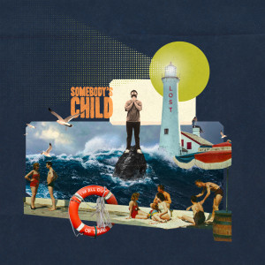 ดาวน์โหลดและฟังเพลง Lost พร้อมเนื้อเพลงจาก Somebody's Child