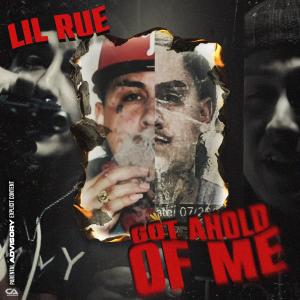 Album Got Ahold of Me (Explicit) from Lil Rue