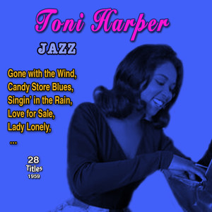 Toni Harper的專輯Toni Harper American jazz singer (28 Titles - 1956-1959)