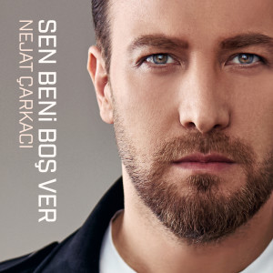Listen to Sen Beni Boş Ver song with lyrics from Nejat Çarkacı
