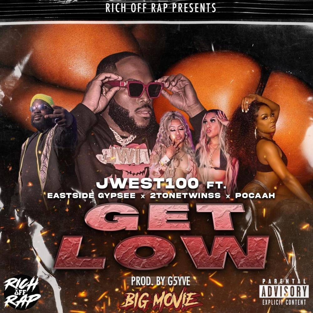 GET LOW (feat. EASTSIDE GYPSEE, 2TONETWINSS & POCAAH|Explicit)