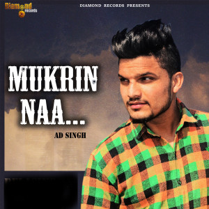 Album Mukrin Naa from AD Singh