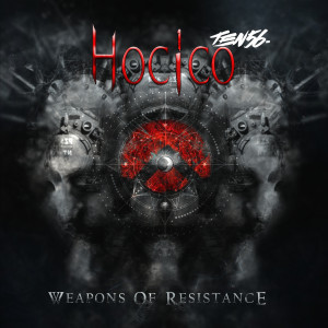 อัลบัม Weapons of Resistance (Explicit) ศิลปิน Hocico