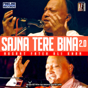 Nusrat Fateh Ali Khan的專輯Sajna Tere Bina 2.0