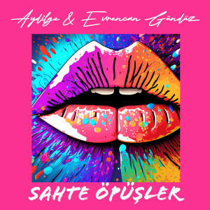 Aydilge的专辑Sahte Öpüşler