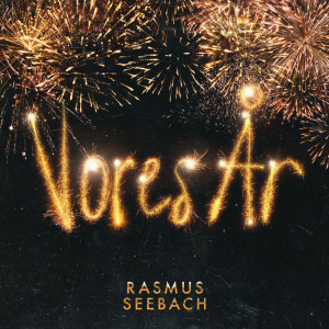 อัลบัม Vores År (Nytårssangen) ศิลปิน Rasmus Seebach