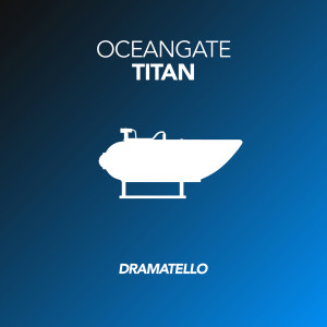 OceanGate Titan dari Dramatello