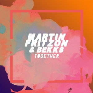 收听Martin Fritzon的Together歌词歌曲