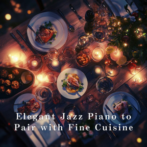 Album Elegant Jazz Piano to Pair with Fine Cuisine from Smooth Lounge Piano