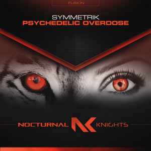 ดาวน์โหลดและฟังเพลง Psychedelic Overdose (其他|Extemded Mix) พร้อมเนื้อเพลงจาก Symmetrik