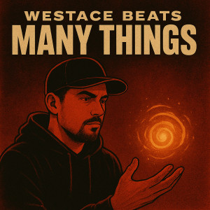 Album Many Things from Westace Beats