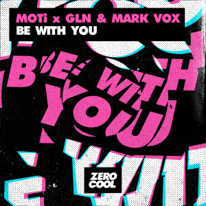 Listen to Be With You song with lyrics from MoTi