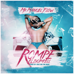 Album Rompe el Bompell oleh Mr Manuel Flow