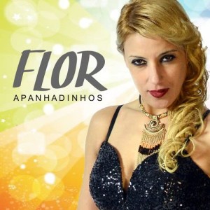 收聽Flor的Apanhadinhos歌詞歌曲
