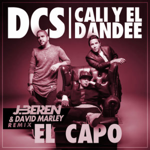 ดาวน์โหลดและฟังเพลง El Capo (JBeren & David Marley Remix) พร้อมเนื้อเพลงจาก Dcs