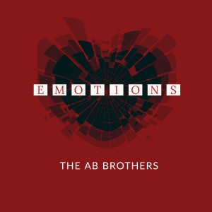 Listen to EMOTIONS song with lyrics from The AB Brothers