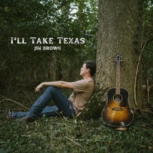 Jim Brown的專輯I'll Take Texas