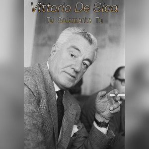Vittorio De Sica的專輯Tu, solamente tu