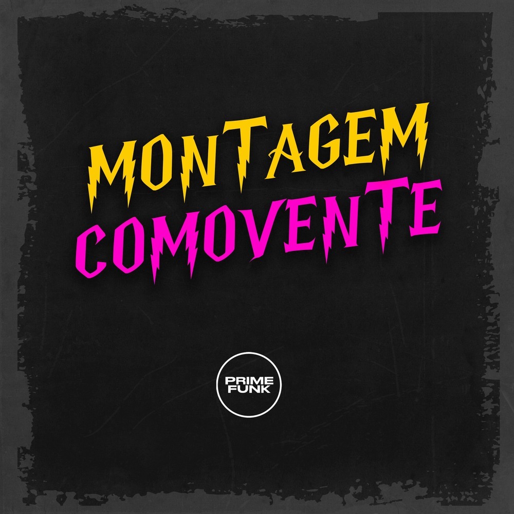 Montagem Comovente (Explicit)