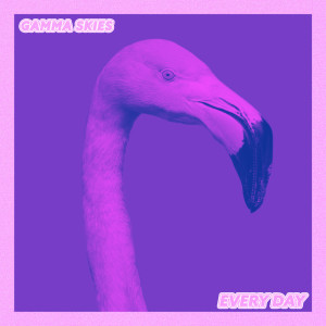 ดาวน์โหลดและฟังเพลง Every Day พร้อมเนื้อเพลงจาก Gamma Skies