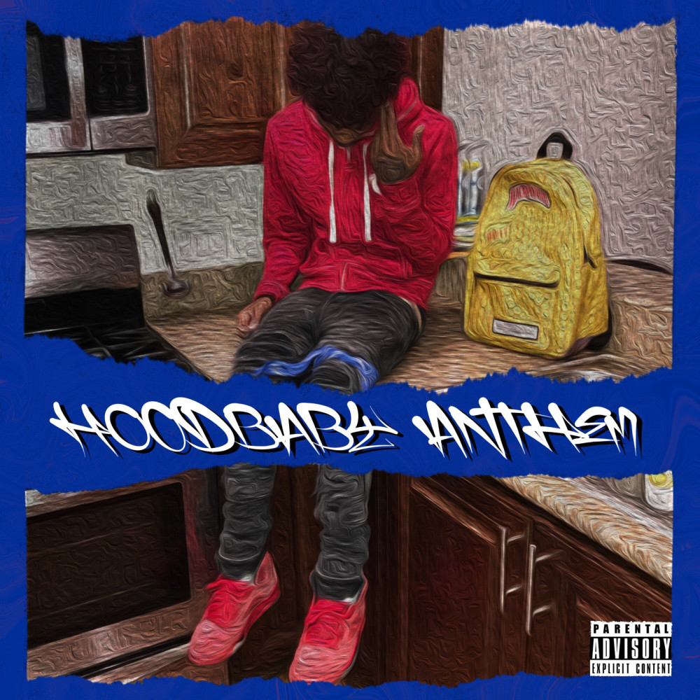 Hoodbaby Anthem (Explicit)