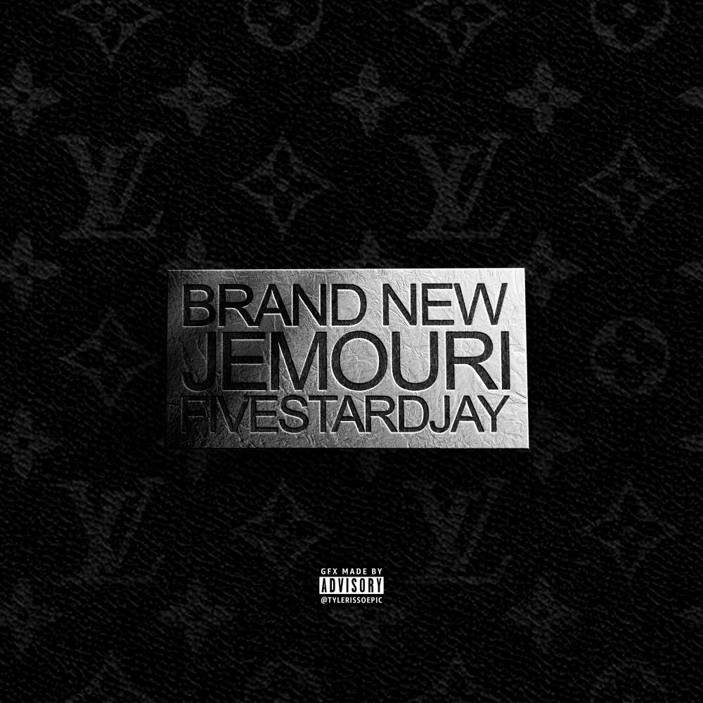 Brand New (feat. Fivestardjay|Explicit)