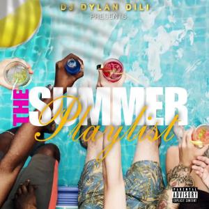 Dylan Dili的專輯DJ Dylan Dili Presents: The Summer Playlist (Explicit)
