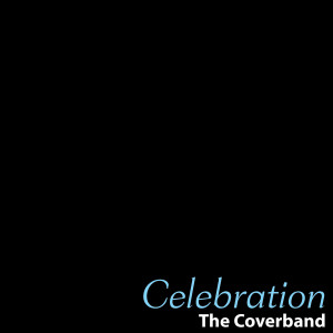 ดาวน์โหลดและฟังเพลง Celebration (In The Style Of 'Madonna') พร้อมเนื้อเพลงจาก The Coverband