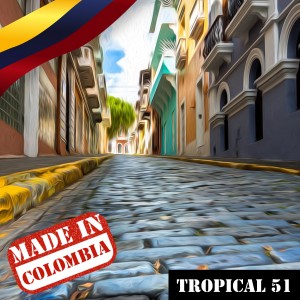 Varios Artistas的專輯Made In Colombia: Tropical, Vol.  51