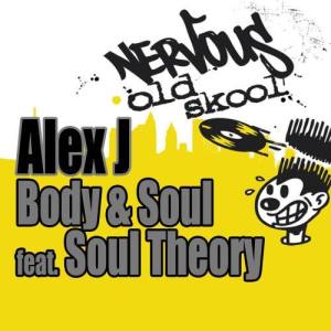 收聽Alex J的Body & Soul feat. Soul Theory (Soul 2 Soul Dub)歌詞歌曲