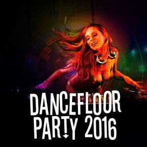 Dancefloor UK 2015的專輯Dancefloor Party 2016