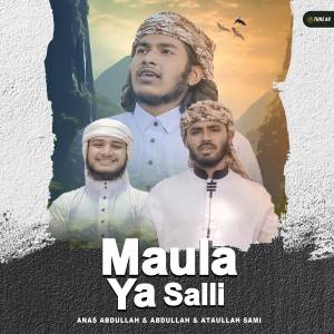 Album Mawla Ya Salli oleh Abdullah