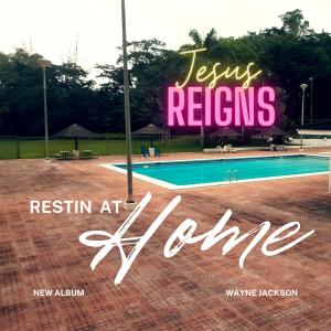 Album Jesus Reigns from Wayne Jackson